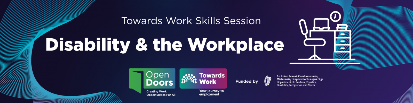 Disability and the workplace. Dark purple background. White icon of a desk. Towards work and open doors logos. 